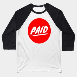 Paid Baseball T-Shirt